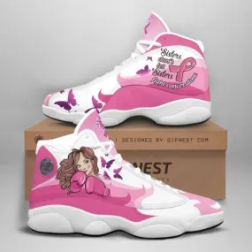 Breast Cancer Awareness Don’t Let Sister Fight Cancer Alone Air JD13 Shoes