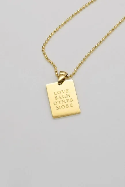 Love Each Other More Necklace